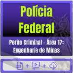 Perito Criminal – Área 17 Engenharia de Minas