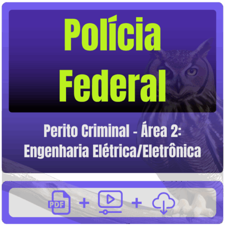 Polícia Federal (Perito Criminal - Área 2: Engenharia Elétrica/Eletrônica) Pós-Edital - 2025 - Rateio de Curso | Rateio