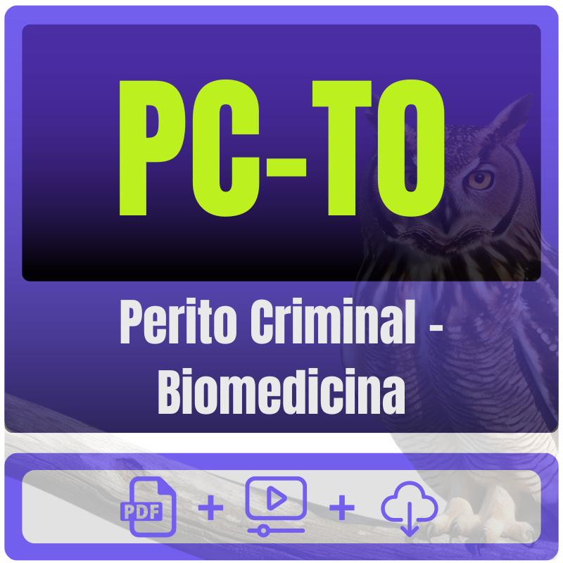 Perito Criminal - Biomedicina PC-TO (Perito Criminal - Biomedicina) Pacote - Rateio de Curso | Rateio Concursos | Melhor Site de Rateio de Cursos