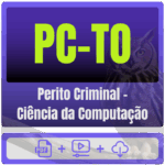 PC-TO (Perito Criminal - Ciência da Computação) Pacote - Rateio de Curso | Rateio Concursos | Melhor Site de Rateio de
