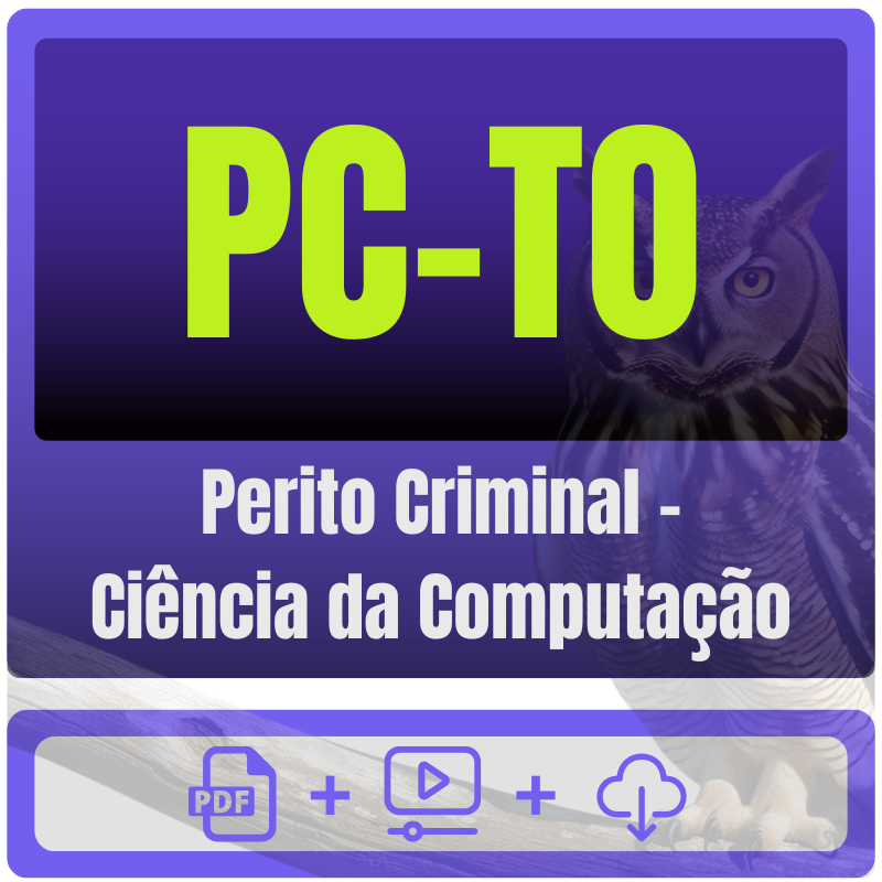 Perito Criminal - Ciência da Computação PC-TO (Perito Criminal - Ciência da Computação) Pacote - Rateio de Curso | Rateio Concursos | Melhor Site de Rateio de