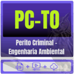PC-TO (Perito Criminal - Engenharia Ambiental) Pacote - Rateio de Curso | Rateio Concursos | Melhor Site de Rateio de C