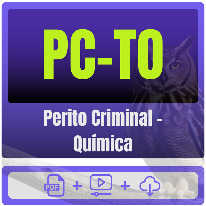 Perito Criminal - Química PC-TO (Perito Criminal - Química) Pacote Completo - Rateio de Curso | Rateio Concursos | Melhor Site de Rateio de Curs
