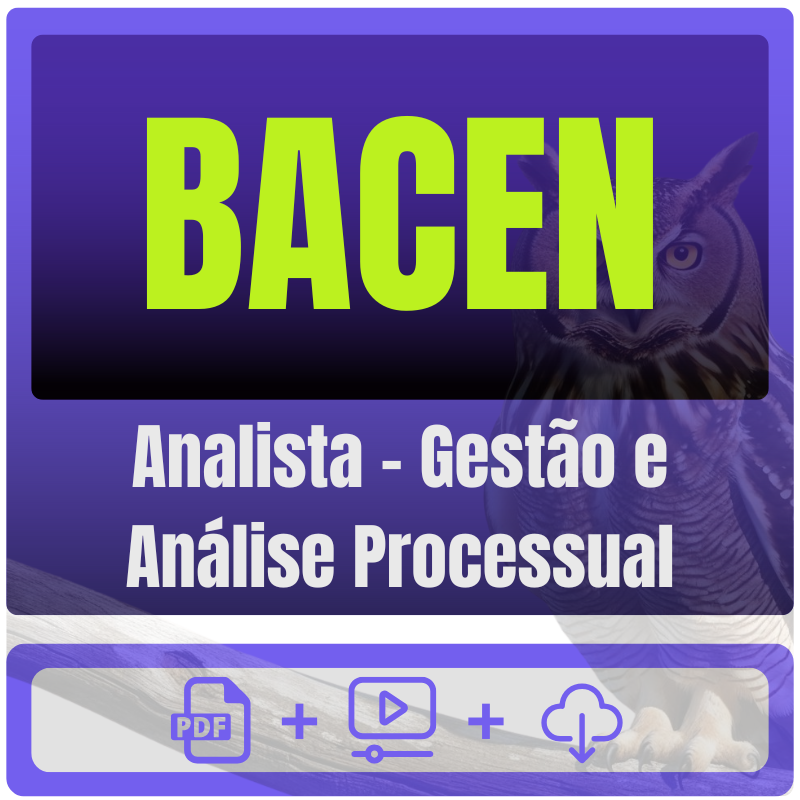 Analista - Gestão e Análise Processual BACEN (Analista - Gestão e Análise Processual) Pacote - Rateio de Curso | Rateio Concursos | Melhor Site de Rateio de C