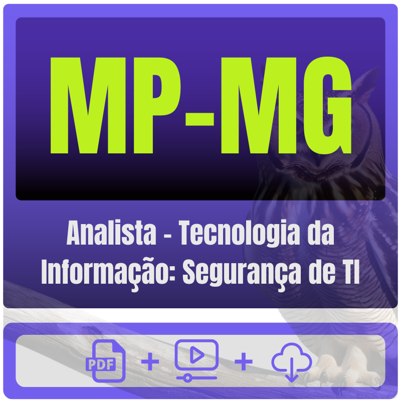 Analista - Tecnologia da Informação Segurança de TI MP-MG (Analista - Tecnologia da Informação: Segurança de TI) Pacote - Rateio de Curso | Rateio Concursos | Melhor Site