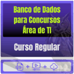 Banco de Dados para Concursos (Área de TI) - Curso Regular - Rateio de Curso | Rateio Concursos | Melhor Site de Rateio