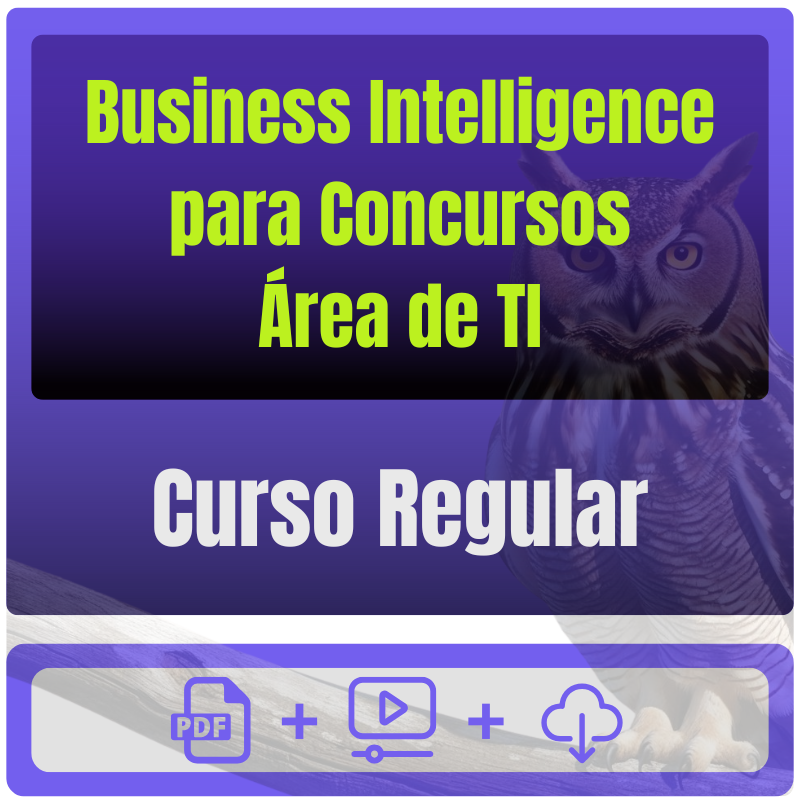 Business Intelligence para Concursos (Área de TI) Business Intelligence para Concursos (Área de TI) - Curso Regular - Rateio de Curso | Rateio Concursos | Melhor Site de