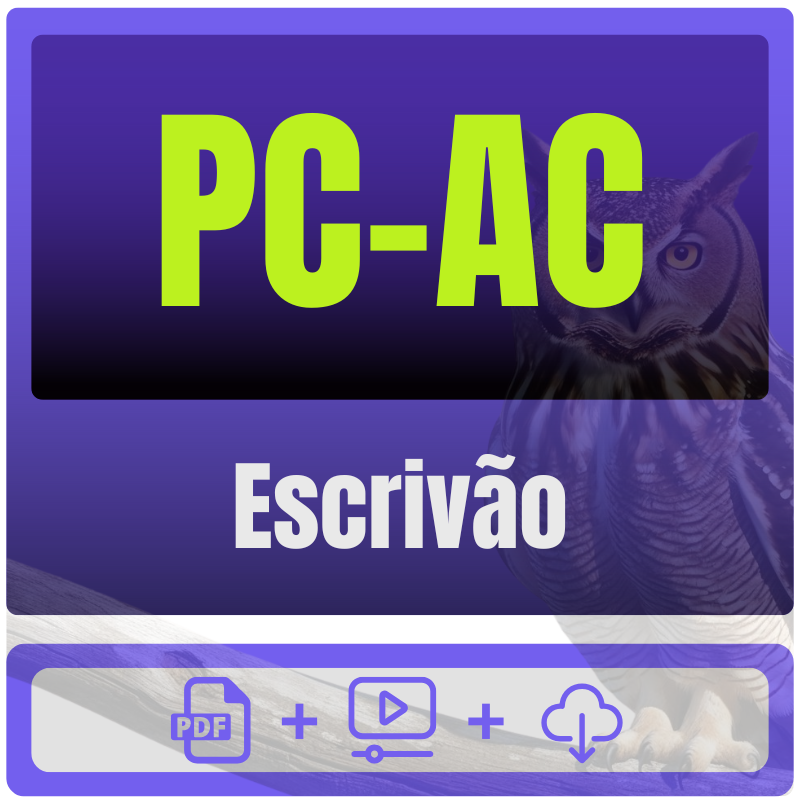 Escrivão PC-AC (Escrivão) Pacote Completo - Rateio de Curso | Rateio Concursos | Melhor Site de Rateio de Cursos