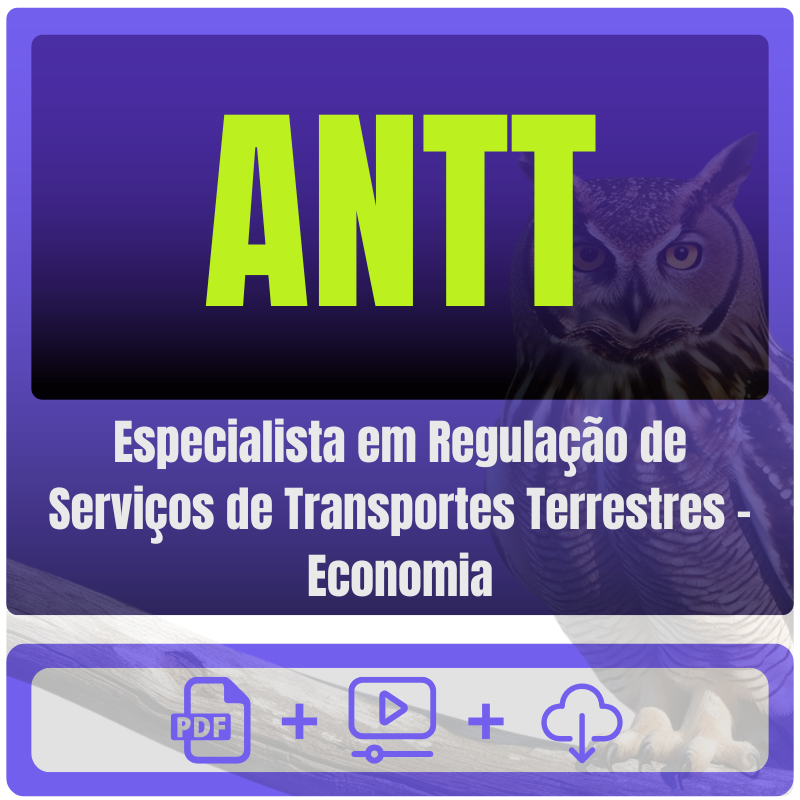 Especialista em Regulação de Serviços de Transportes Terrestres - Economia ANTT (Especialista em Regulação de Serviços de Transportes Terrestres - Economia) Pacote - Rateio de Curso | Rateio Con