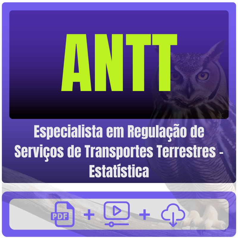 Especialista em Regulação de Serviços de Transportes Terrestres - Estatística ANTT (Especialista em Regulação de Serviços de Transportes Terrestres - Estatística) Pacote - Rateio de Curso | Rateio