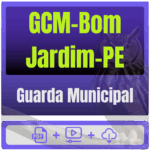 Prefeitura de Bom Jardim-PE (Agente Municipal de Segurança - Guarda Municipal) Pós-Edital - 2025 - Rateio de Curso | Ra