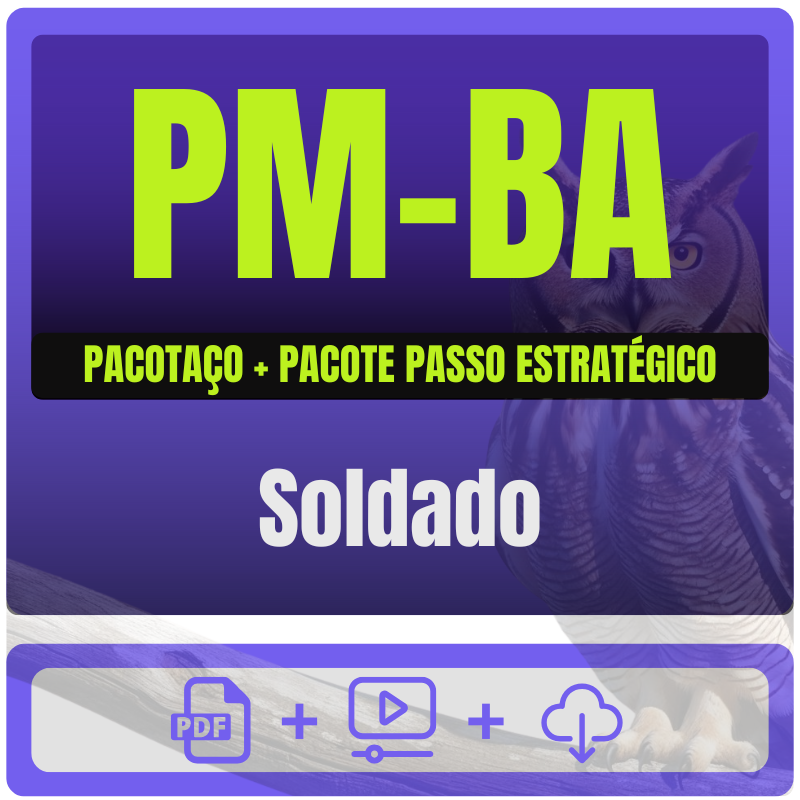 Soldado Pacotaço PM-BA (Soldado) Pacotaço - Pacote Teórico + Pacote Passo Estratégico - Rateio de Curso | Rateio Concursos | Melhor Site