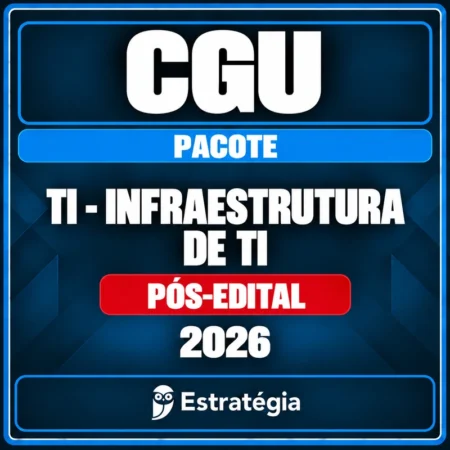 Pacote para CGU (Auditor Federal de Finanças e Controle - TI - Infraestrutura de TI) - 2026 (Pós-Edital) - Rateio de Cu