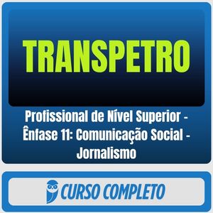 TRANSPETRO (Profissional de Nível Superior - Ênfase 11: Comunicação Social - Jornalismo) Pós-Edital - 2026 - Rateio de