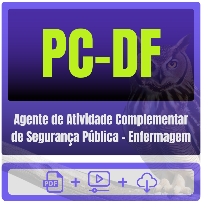 Agente de Atividade Complementar de Segurança Pública - Enfermagem PC-DF (Agente de Atividade Complementar de Segurança Pública - Enfermagem) Pacote - Rateio de Curso | Rateio Concursos
