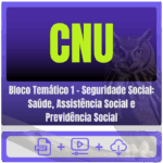 Bloco Temático 1 – Seguridade Social Saúde, Assistência Social e Previdência Social