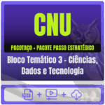 CNU (Bloco Temático 3 - Ciências, Dados e Tecnologia) Pacotaço - Pós-Edital - 2025 - Rateio de Curso | Rateio Concursos