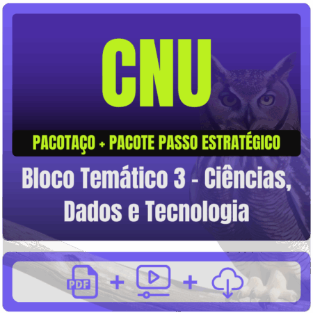 CNU (Bloco Temático 3 - Ciências, Dados e Tecnologia) Pacotaço - Pós-Edital - 2025 - Rateio de Curso | Rateio Concursos