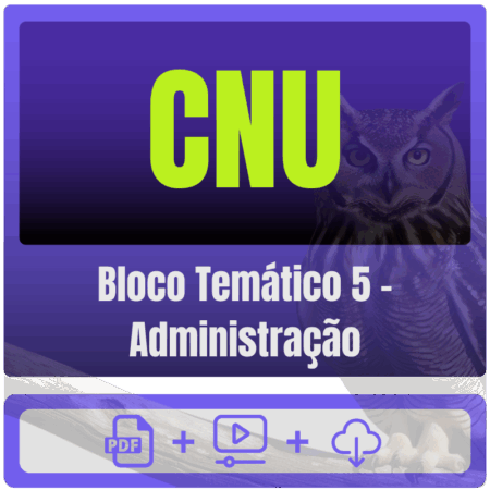 CNU (Bloco Temático 5 - Administração) Pós-Edital - 2025 - Rateio de Curso | Rateio Concursos | Melhor Site de Rateio d