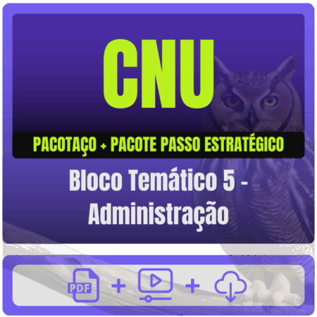 CNU (Bloco Temático 5 - Administração) Pacotaço - Pós-Edital - 2025 - Rateio de Curso | Rateio Concursos | Melhor Site