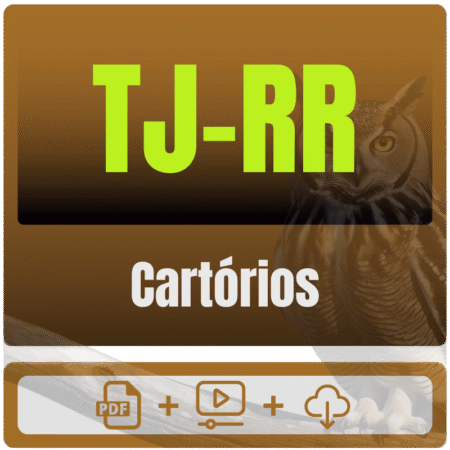 Cartórios do TJ-RR - Pacote Teórico - 2025 (Pós-Edital) - Rateio de Curso | Rateio Concursos | Melhor Site de Rateio de