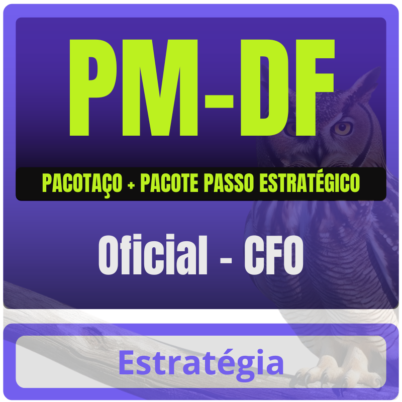 Oficial - CFO PACOTAÇO PM-DF (Oficial - CFO) Pacotaço - Pós-Edital - 2025 - Rateio de Curso | Rateio Concursos | Melhor Site de Rateio de Curs