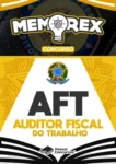 MEMOREX - AFT (Auditor Fiscal do Trabalho) - Rateio de Curso | Rateio Concursos | Melhor Site de Rateio de Cursos