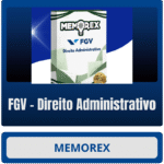 Memorex - FGV (Direito Administrativo) - Rateio de Curso | Rateio Concursos | Melhor Site de Rateio de Cursos
