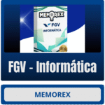 Memorex - FGV (Informática) - Rateio de Curso | Rateio Concursos | Melhor Site de Rateio de Cursos
