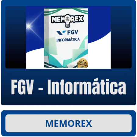 Memorex - FGV (Informática) - Rateio de Curso | Rateio Concursos | Melhor Site de Rateio de Cursos