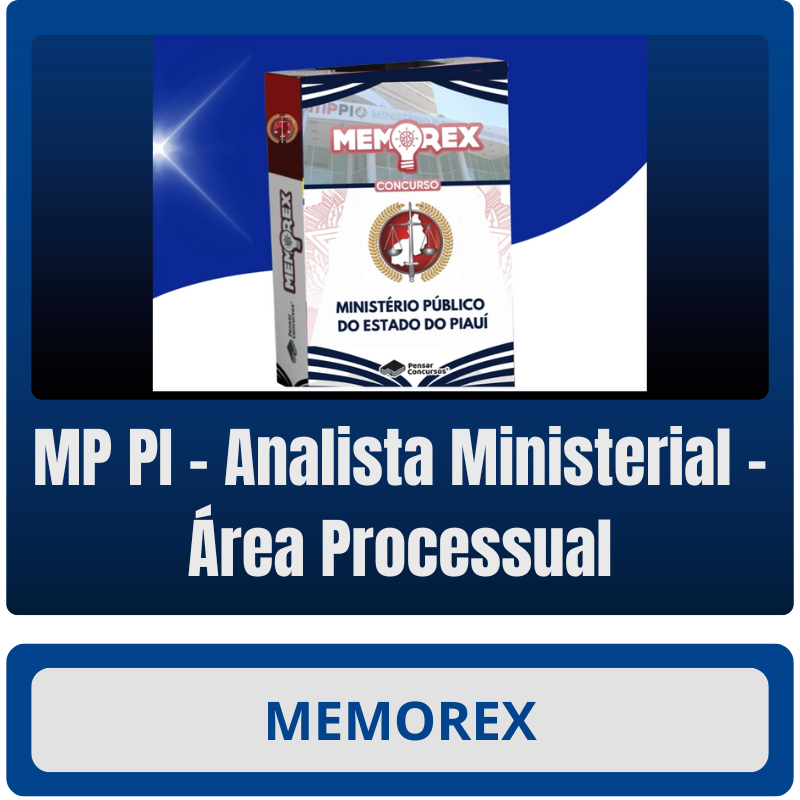 MP PI (Analista Ministerial – Área Processual) Memorex - MP PI (Analista Ministerial – Área Processual) - Rateio de Curso | Rateio Concursos | Melhor Site de Rateio d