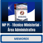 Memorex - MP PI (Técnico Ministerial – Área Administrativa) - Rateio de Curso | Rateio Concursos | Melhor Site de Ratei