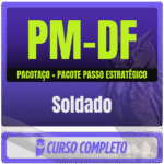 PM-DF (Soldado) Pacotaço - Pacote Teórico + Passo Estratégico - Rateio de Curso | Rateio Concursos | Melhor Site de Rat