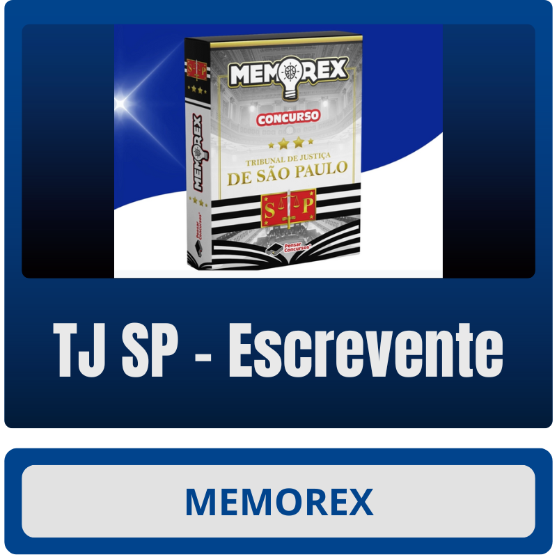 TJ SP (Escrevente) Memorex - TJ SP (Escrevente) - Rateio de Curso | Rateio Concursos | Melhor Site de Rateio de Cursos