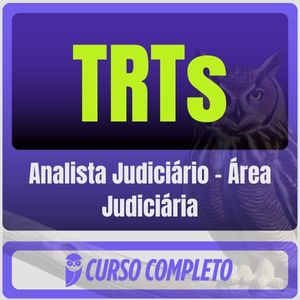 TRTs (Analista Judiciário - Área Judiciária) Pacote Completo - Rateio de Curso | Rateio Concursos | Melhor Site de Rate