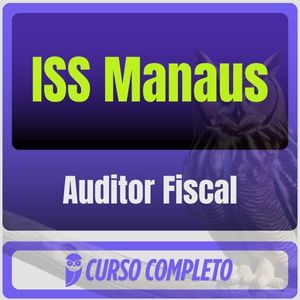 Prefeitura de Manaus-AM - ISS Manaus (Auditor Fiscal) Pacote Completo - Rateio de Curso | Rateio Concursos | Melhor Sit