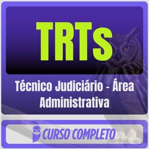 TRTs (Técnico Judiciário - Área Administrativa) Pacote Completo - Rateio de Curso | Rateio Concursos | Melhor Site de R
