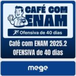 Café com ENAM 2025.2 (OFENSIVA de 40 dias) MEGE - Rateio de Curso | Rateio Concursos | Melhor Site de Rateio de Cursos