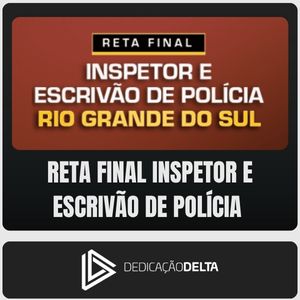 CFO - Policia Militar MG - Reta Final (Dedicação Delta) Reta Final Inspetor e Escrivão de Polícia - Rio Grande do Sul (Dedicação Delta) - Rateio de Curso | Rateio Concursos |
