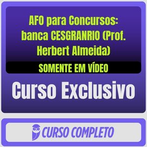 AFO para Concursos: banca CESGRANRIO (Prof. Herbert Almeida) - Somente em Vídeo - Rateio de Curso | Rateio Concursos |