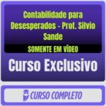Contabilidade para Desesperados - Prof. Silvio Sande (Somente em Vídeo) - Rateio de Curso | Rateio Concursos | Melhor S