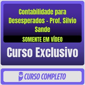 Contabilidade para Desesperados - Prof. Silvio Sande (Somente em Vídeo) - Rateio de Curso | Rateio Concursos | Melhor S