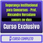rateio curso Segurança Institucional para Concursos – Prof. Alexandre Herculano