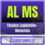 AL MS (Técnico Legislativo - Motorista) Pós-Edital - 2025 - Rateio de Curso | Rateio Concursos | Melhor Site de Rateio