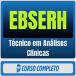 EBSERH (Técnico em Análises Clínicas) Pacote Completo - Rateio de Curso | Rateio Concursos | Melhor Site de Rateio de C