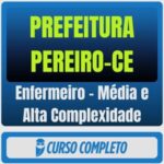 Prefeitura de Pereiro-CE (Enfermeiro - Média e Alta Complexidade) Pós-Edital - 2026 - Rateio de Curso | Rateio Concurso