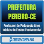 rateio curso Estratégia Prefeitura de Pereiro-CE (Professor de Pedagogia Anos iniciais do Ensino Fundamental)