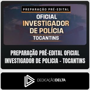 PC-TO - Oficial Investigador (Dedicação Delta) Pré-Edital - Rateio de Curso | Rateio Concursos | Melhor Site de Rateio