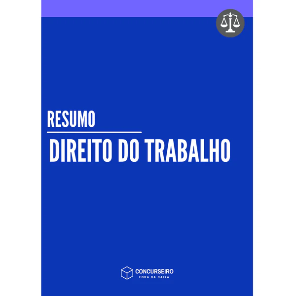 Rateio concurseiro fora da caixa - Direito do Trabalho Resumo (Direito do Trabalho) Concurseiro Fora da Caixa - Rateio de Curso | Rateio Concursos | Melhor Site de Rateio de
