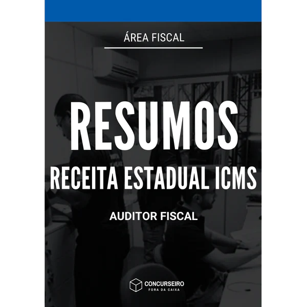 Rateio concurseiro fora da caixa - Impostos Estaduais Combo (Fiscos Estaduais - ICMS) Concurseiro Fora da Caixa - Rateio de Curso | Rateio Concursos | Melhor Site de Rateio